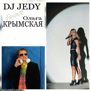 DJ JEDY feat OLGA KRYMSKAYA, фото 2