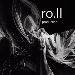 Ro.ll  production (Photo& Video)